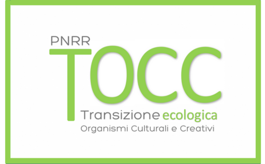 TOCC – Transizione Ecologica Organismi Culturali e Creativi